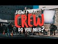 How Many Crew Members Do You Need? | Filmmaking Tips