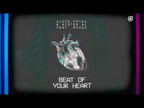 Disco Fries & Mister AC - Beat of Your Heart ft. Rozee [OFFICIAL VIDEO]
