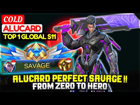 ALUCARD PERFECT SAVAGE !! From Zero To Hero [ Top 1 Global Alucard S11 ] COLD Alucard Mobile Legends