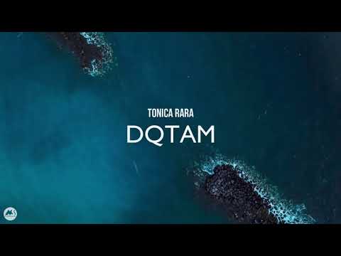 TONICA RARA - DQTAM (Official Video) | Chillout Music