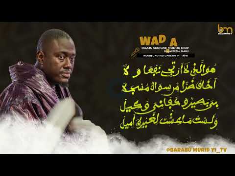 WADIABA HAMDOU...PAR KOUREL NURUD DAREYNI HT THIÈS// MAGAL 2024