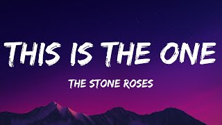The Stone Roses - This Is the One (Lyrics)