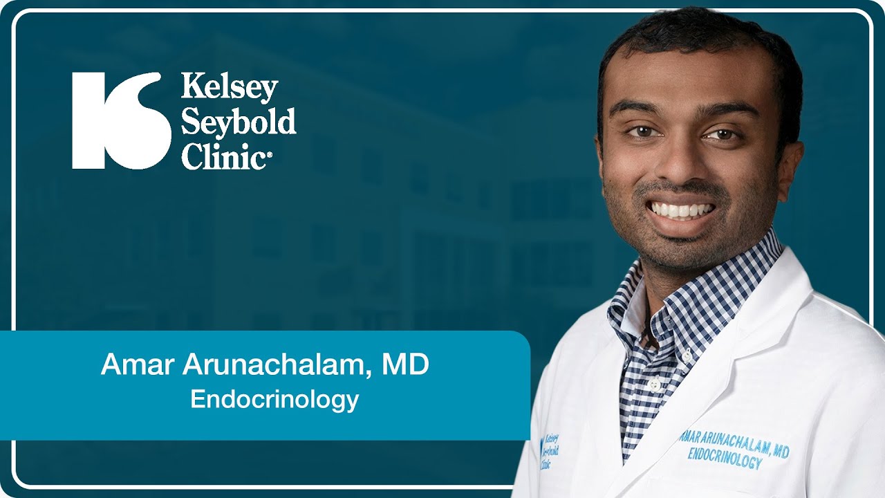 Amar Arunachalam, MD | Endocrinology | Kelsey-Seybold Clinic