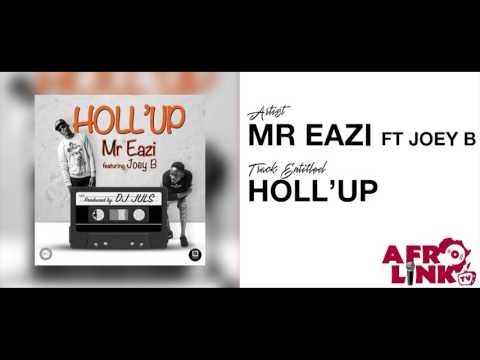 Mr Eazi ft Joey B & Dammy Krane – Holl Up ( Afrolink TV )