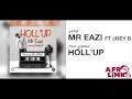 Mr Eazi ft Joey B & Dammy Krane – Holl Up ( Afrolink TV )