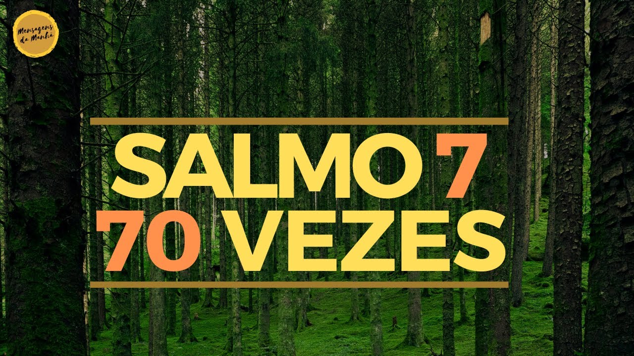 SALMO 7 70 VEZES