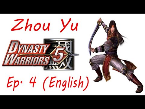 Dynasty Warriors 5 Zhou Yu Ep. 4 Chapter 4- Battle Of Xia Kou (Eng. Ver)