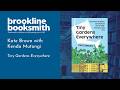 Kate Brown with Kenda Mutongi: Tiny Gardens Everywhere