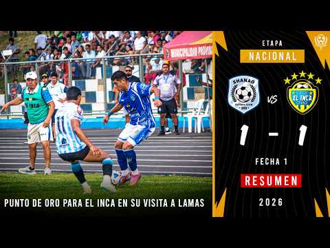 EL INCA SE TRAJO UN PUNTO DE ORO ANTE SHANAO EN SU VISITA A LAMAS | Shanao FC 1-1 Deportivo El Inca