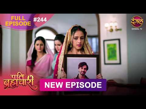 Pati Brahmachari | Full Episode 244 | 26 Feb 2026 | Full HD #Newepisode | Dangal TV