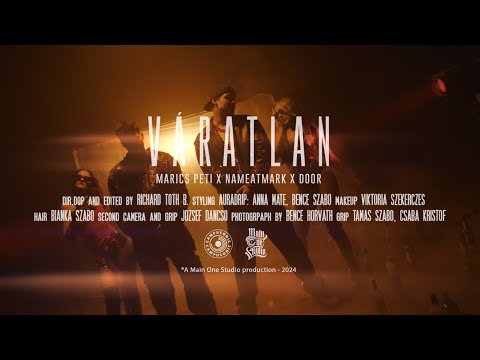 Marics Peti x Nameatmark x Doór  - Váratlan (hivatalos videoklip)
