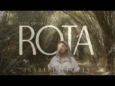 Isabella Lopes - Rota (Vídeo Oficial)