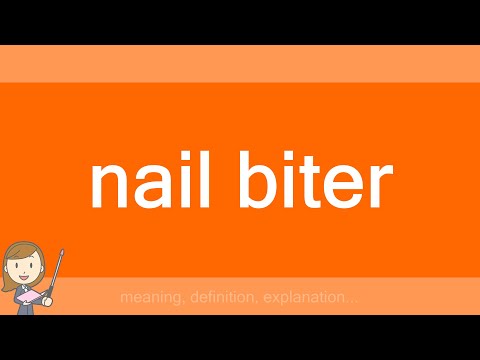 nail biter