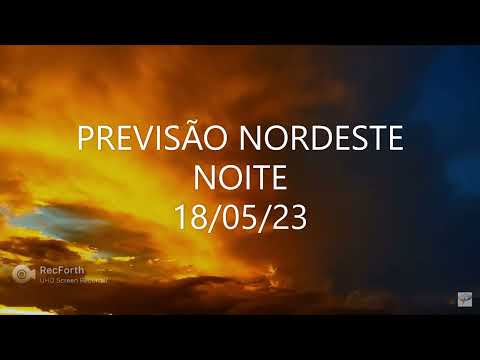 PREVISÃO NORDESTE NOITE (18/05/23)
