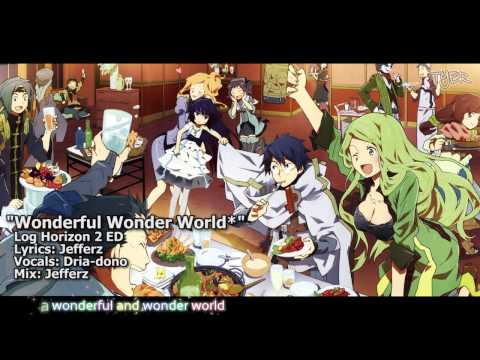 [TYER] Log Horizon 2 ED - Wonderful Wonder World* (English Cover) (feat. Dria-dono)