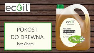 Pokost do Impregnacji Drewna marki ECOIL (Prezentacja Produktu)