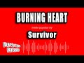 Survivor - Burning Heart (Karaoke Version)