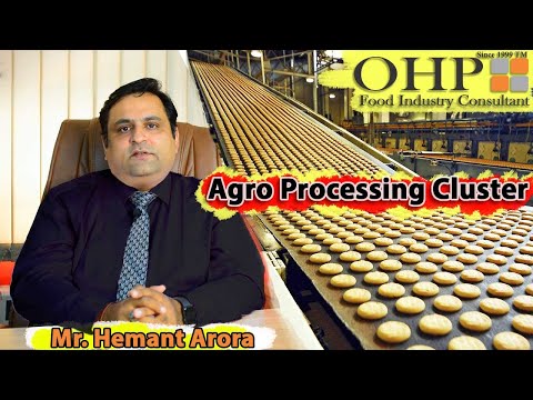 Agro Processing Cluster, Pan India