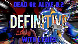 Cover art for Dead Or Alive 0.2 with lyrics