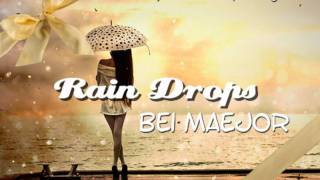 Rain Drops- Bei Maejor