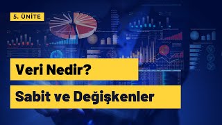 Veri Nedir? Sabit ve Değişkenler - Bilişim Teknolojileri ve Yazılım