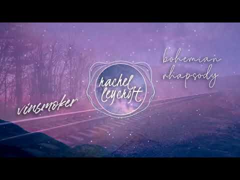 Bohemian Rhapsody [Queen Cover] (ft. Rachel Leycroft) by Vinsmoker