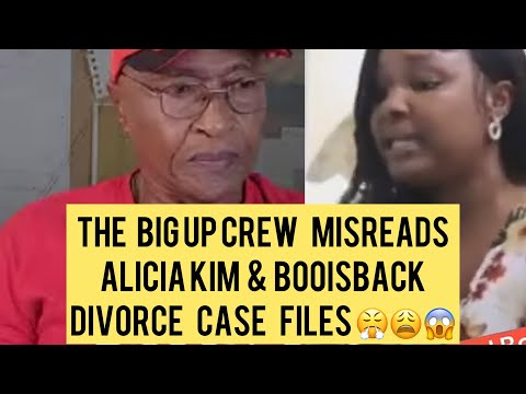 The Big Up Crew Misreads Alicia Kim & Boo Is Back Divorce Case files 😤😩😱