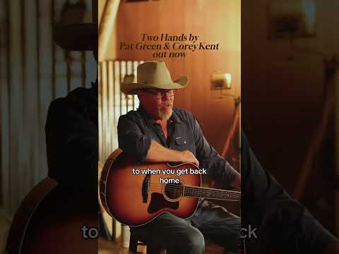 Two Hands - Pat Green