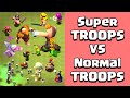 SUPER TROOPS VS NORMAL TROOPS Clash Of Clans Gameplay