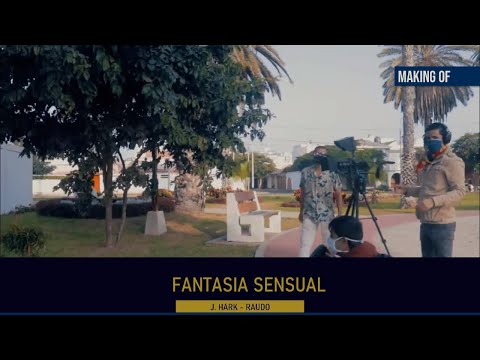 Making Of: Fantasía Sensual - Raudo ft Jayo