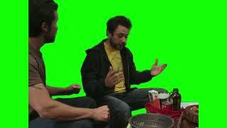 Charlie "oh great I was hoping you'd say, great, let's kill ourselves" green screen