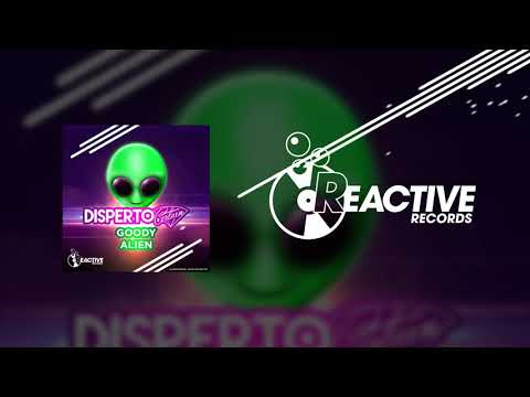Disperto Certain - Goody Alien | REACTIVE RECORDS LABEL