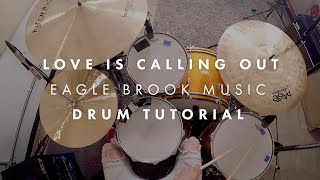Love Is Calling Out (Drums Tutorial)