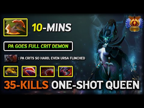 WTF 35-Kills ONE SHOT QUEEN Phantom Assassin | 10-Mins Battle Fury Item 100% Gose Full Crit Demon