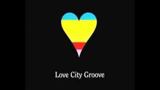 Love City Groove (12" Mix) / Love City Groove (1995)