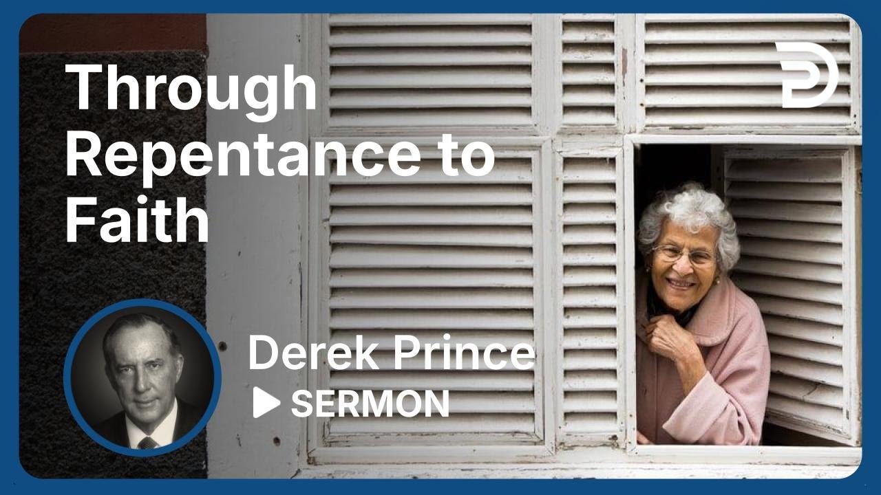 Session 3: Through Repentance to Faith