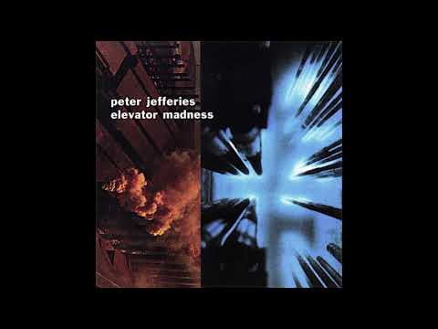 Peter Jefferies – Elevator Madness (1996)