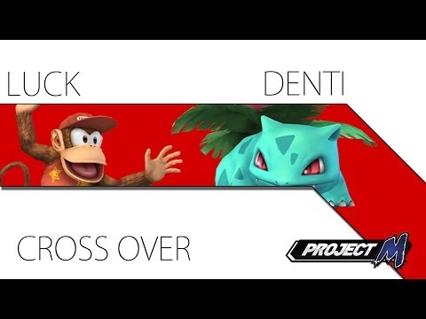 Cross Over PM - Luck vs Denti - Winners Bracket