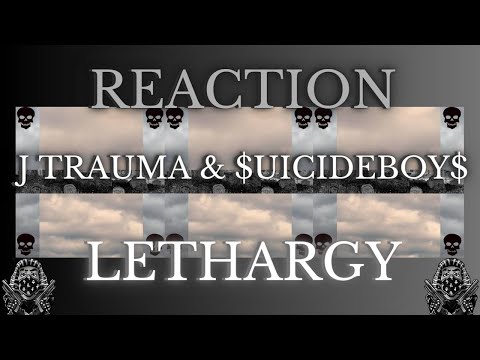 *REACTION* First Time Hearing J Trauma & $uicideboy$ - Lethargy