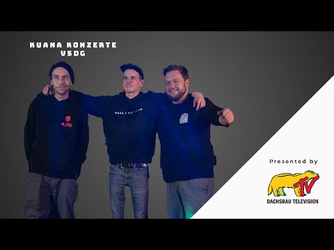 KUANA KONZERTE Livestream w/ Von Seiten Der Gemeinde pres. by DachsbauTV