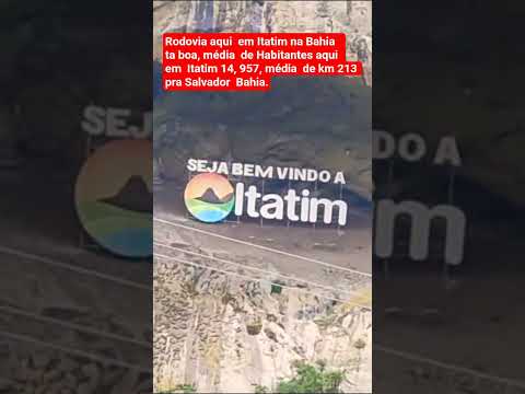 Aqui  é na Bahia, Itatim, próximo  de Salvador, média  de km 213.
