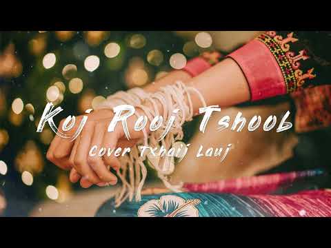 Koj Rooj Tshoob Cover Txhaij Lauj