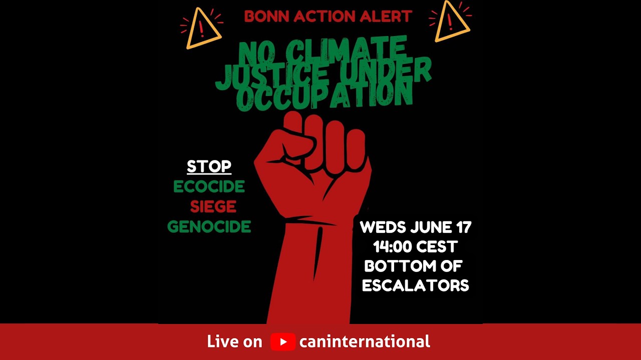 LIVE ACTION: No Climate Justice Under Occupation