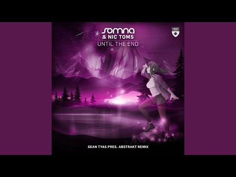 Until the End (Sean Tyas pres. abSTrakt Extended Remix)