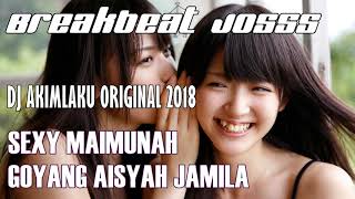 Download lagu DJ MAIMUNAH || GOYANG AISYAH BODY JAMILA - DJ AKIMILAKU ORIGINAL APRIL 2018 mp3