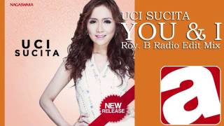 Download lagu Uci Sucita - You & I (Roy. B Radio Edit Mix) mp3 Download lagu Uci Sucita - You & I (Roy. B Radio Edit Mix) mp3