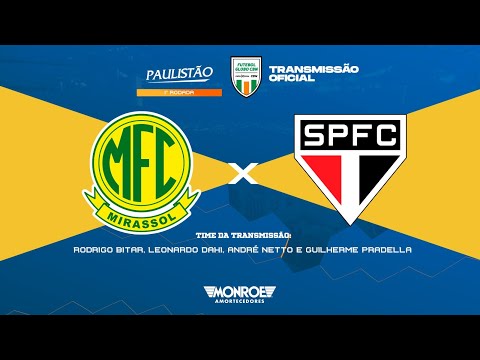 MIRASSOL X SÃO PAULO - AO VIVO - PAULISTÃO - Narração: Rodrigo Bitar - Futebol Globo CBN