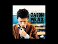 Jason Mraz - Geek in the Pink (Phil Tan Remix ...