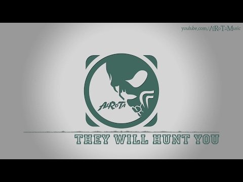 They Will Hunt You by Niklas Johansson - [Electro Music]