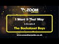 The Backstreet Boys - I Want It That Way - Karaoke Version from Zoom Karaoke